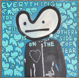 Everything you need - is on the other side of FEAR